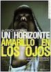 Cartel de Un horizonte amarillo en los ojos